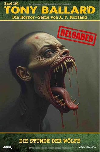 Tony Ballard - Reloaded, Band 192: Die Stunde der Wölfe: Die große Horror-Serie! von epubli