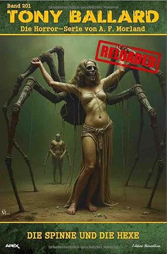 Tony Ballard - Reloaded, Band 201: Die Spinne und die Hexe: Die große Horror-Serie! von epubli