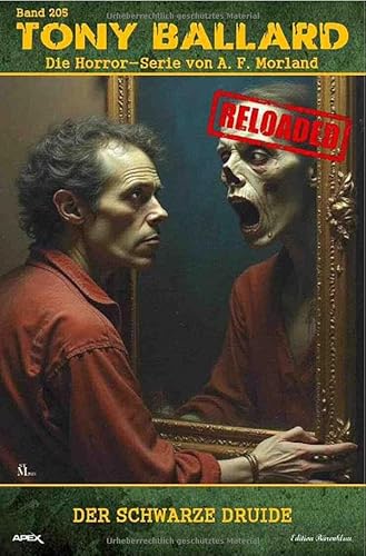 Tony Ballard - Reloaded, Band 205: Der schwarze Druide: Die große Horror-Serie! von epubli