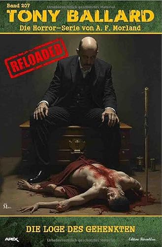 Tony Ballard - Reloaded, Band 207: Die Loge des Gehenkten: Die große Horror-Serie! von epubli