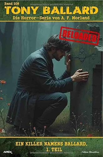 Tony Ballard - Reloaded, Band 208: Ein Killer namens Ballard, 1. Teil: Die große Horror-Serie! von epubli