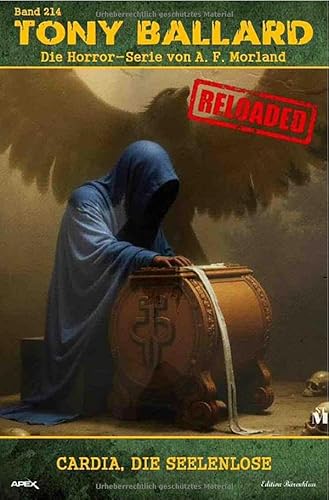 Tony Ballard - Reloaded, Band 214: Cardia, die Seelenlose: Die große Horror-Serie! von epubli