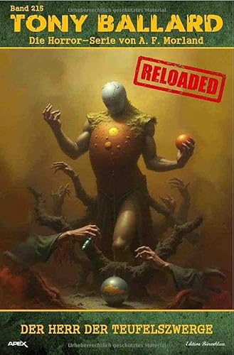 Tony Ballard - Reloaded, Band 215: Der Herr der Teufelszwerge: Die große Horror-Serie! von epubli