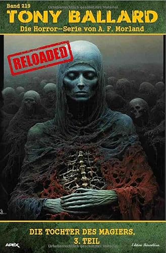 Tony Ballard - Reloaded, Band 219: Die Tochter des Magiers, 3. Teil: Die große Horror-Serie! von epubli