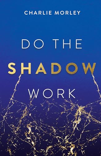 Do the Shadow Work: And Find Lasting Self-Love and Acceptance von Hay House UK Ltd