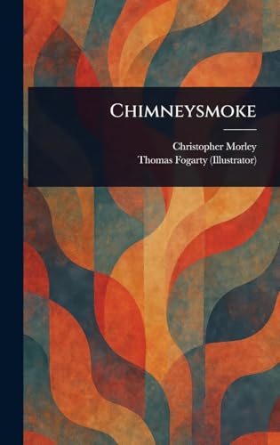 Chimneysmoke Chimneysmoke von Anson Street Press