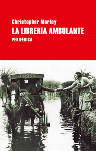 La Libreria Ambulante (Largo recorrido, Band 32) von Editorial Periferica