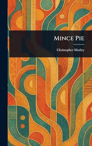 Mince Pie Mince Pie von Anson Street Press