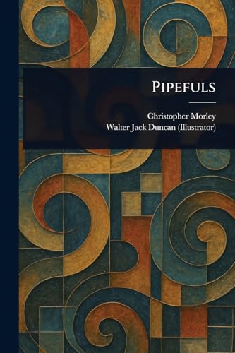 Pipefuls Pipefuls von Anson Street Press