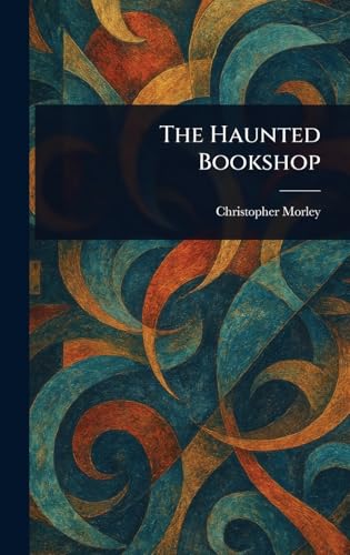 The Haunted Bookshop The Haunted Bookshop von Anson Street Press