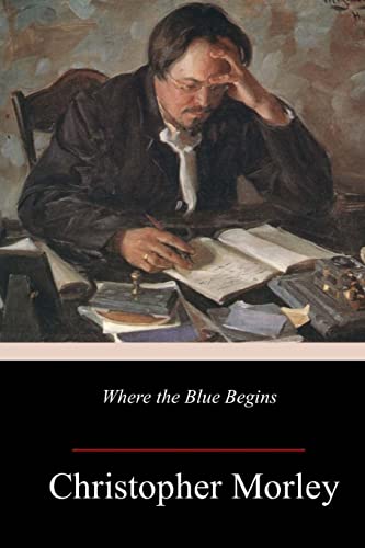 Where the Blue Begins Where the Blue Begins