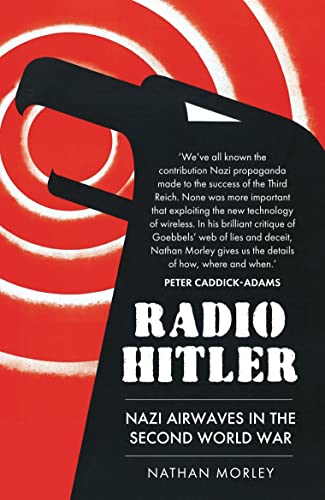 Radio Hitler: Nazi Airwaves in the Second World War von Amberley Publishing