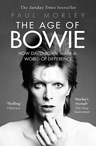 The Age of Bowie: How David Bowie Made a World of Difference von Simon & Schuster