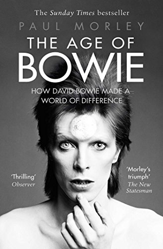 The Age of Bowie: How David Bowie Made a World of Difference von Simon & Schuster
