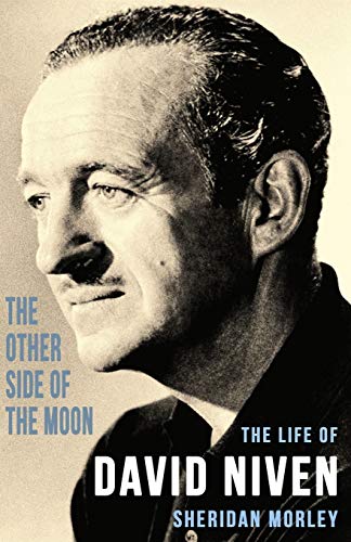 The Other Side of the Moon: The Life of David Niven von Dean Street Press