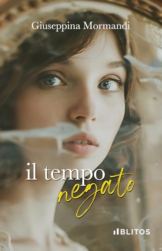 Il tempo negato von Blitos Edizioni