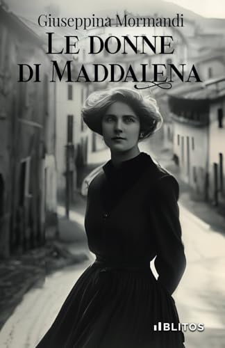 Le donne di Maddalena von Blitos Edizioni