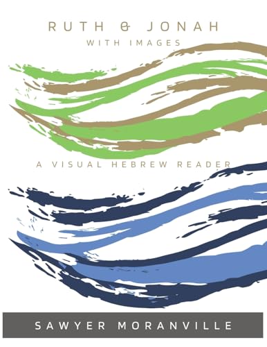 Ruth & Jonah With Images: A Visual Hebrew Reader (Lingua Deo Gloria)