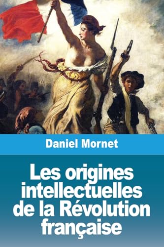 Les origines intellectuelles de la Révolution française von Prodinnova