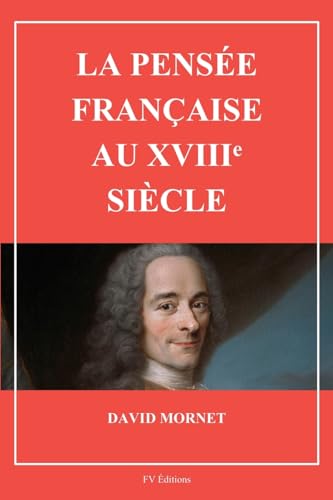 La pensée française au XVIIIe siècle von FV éditions