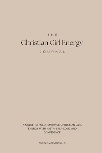 The Christian Girl Energy Journal von Bowker