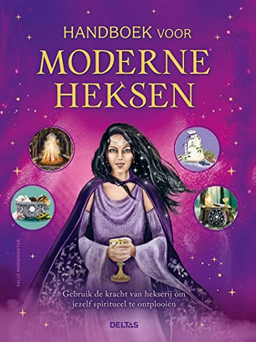 Handboek voor moderne heksen: gebruik de kracht van hekserij om jezelf spiritueel te ontplooien von Zuidnederlandse Uitgeverij (ZNU)