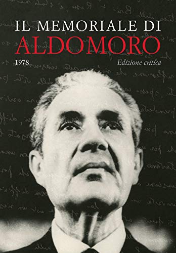 Il memoriale di Aldo Moro (1978). Ediz. critica von De Luca Editori d'Arte