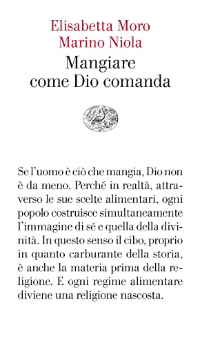 Mangiare come Dio comanda (Vele) von Einaudi
