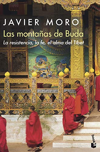 Las montañas de Buda: La resistencia, la fe, el alma del Tíbet (Divulgación) von Booket