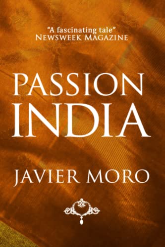 PASSION INDIA: The story of the Spanish Princess of Kapurthala von Independently published