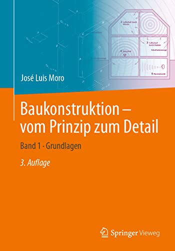 Baukonstruktion – vom Prinzip zum Detail: Band 1 Grundlagen