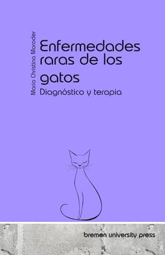 Enfermedades raras de los gatos: Diagnóstico y terapia von bremen university press