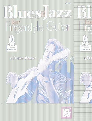 Blues & Jazz for Fingerstyle Guitar Blues & Jazz for Fingerstyle Guitar von Mel Bay Publications, Inc.