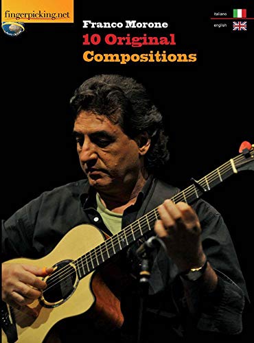Franco Morone: 10 Original Compositions von Fingerpicking.net