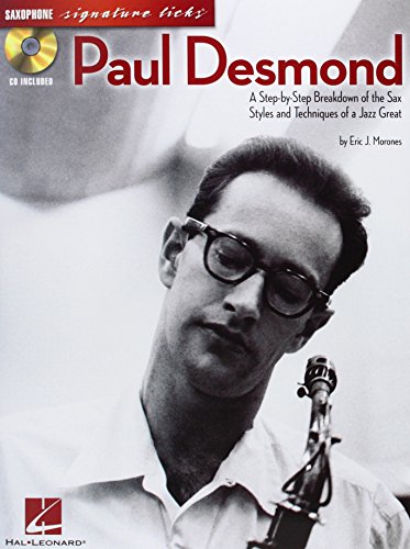 Paul Desmond: A Step-by-Step Breakdown of the Sax Styles and Techniques of a Jazz Great