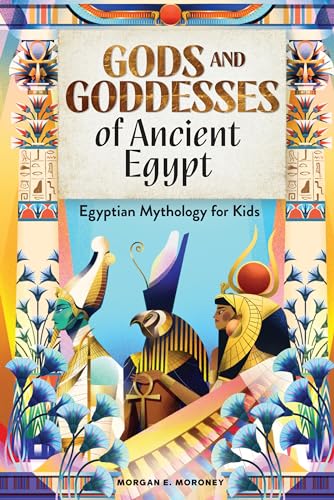 Gods and Goddesses of Ancient Egypt: Egyptian Mythology for Kids von Callisto Kids