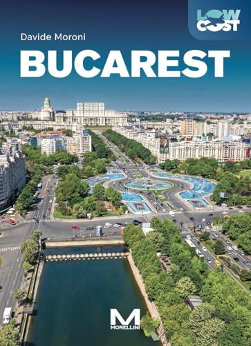 Bucarest. Ediz. a colori (LowCost) von Morellini