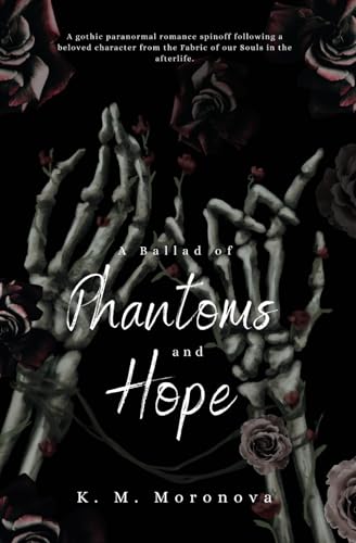 A Ballad of Phantoms and Hope: Emotional Paranormal Romance Spin-off to the Fabric of our Souls (Harlow Sanctum Interconnected Series, Band 2)