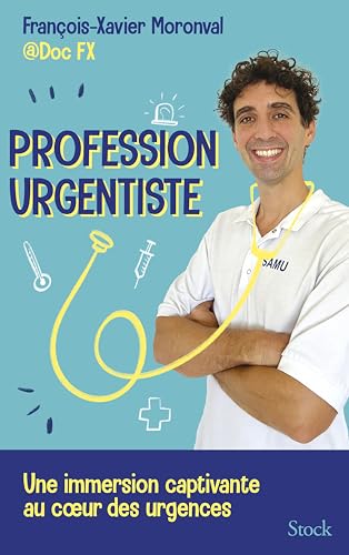 Profession urgentiste: Une immersion passionnante aux urgences avec Doc FX