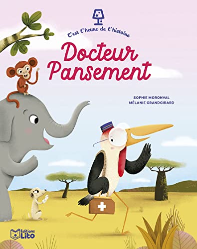 C'est l'heure de l'histoire - Docteur Pansement - Dès 3 ans
