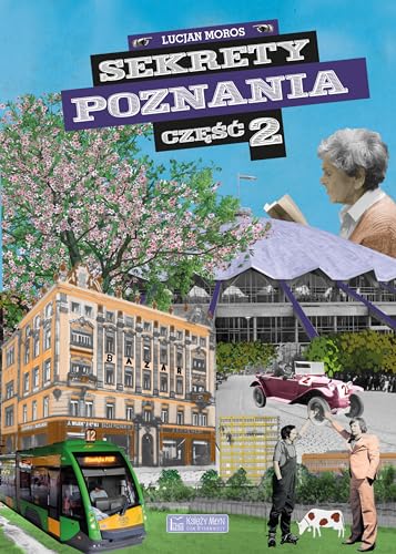 Sekrety Poznania 2 von Księży Młyn