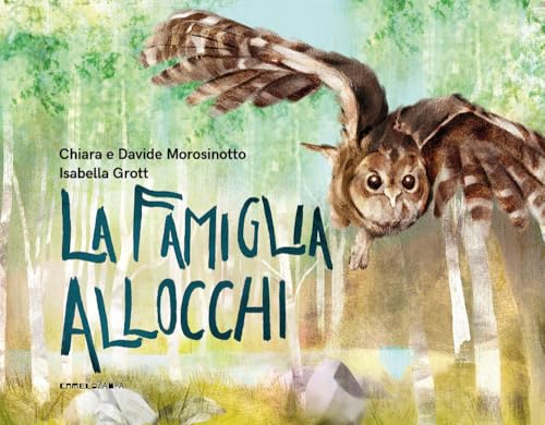 La famiglia allocchi. Ediz. a colori (Le sinapsi) von Camelozampa