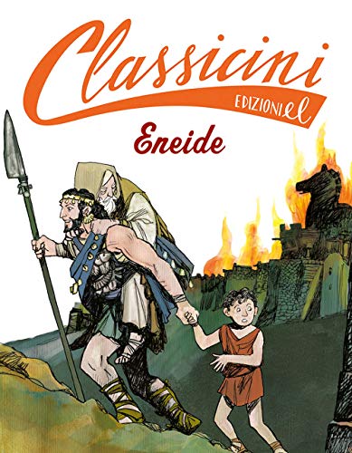 Davide Morosinotto - Eneide von CLASSICINI