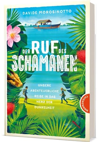 Der Ruf des Schamanen: Unsere abenteuerliche Reise in das Herz der Dunkelheit | Spannender Abenteuerroman ab 12