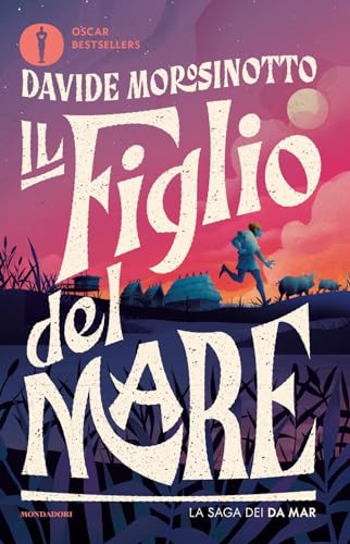Il figlio del mare. La saga dei Da Mar. Nuova ediz. (Oscar bestsellers)