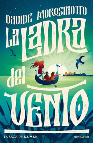 La ladra del vento. La saga dei Da Mar (I Grandi) von Mondadori