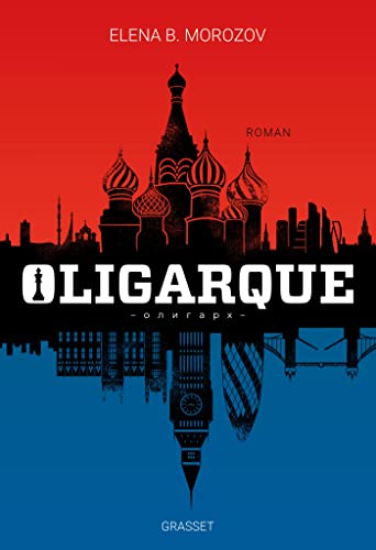 Oligarque: roman von GRASSET