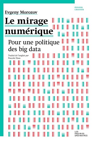 Le Mirage numérique: Pour une politique des big data von Amsterdam