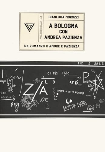 A Bologna con Andrea Pazienza (Passaggi di dogana) von Perrone
