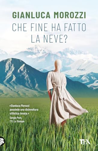 Che fine ha fatto la Neve? (Narrativa Tea)